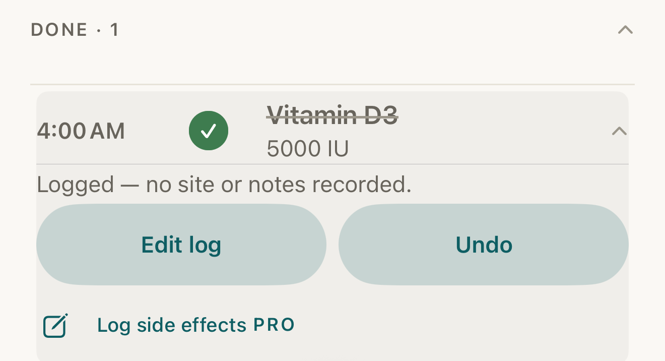 The DONE section expanded to show a logged Vitamin D3 dose with a check mark and strikethrough, and the Edit log and Undo actions beneath it.